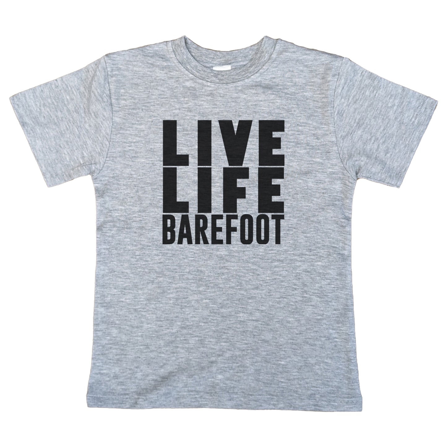 "Live Life Barefoot" Gray Toddler T-shirt